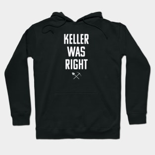 Gerta Keller was Right Hoodie